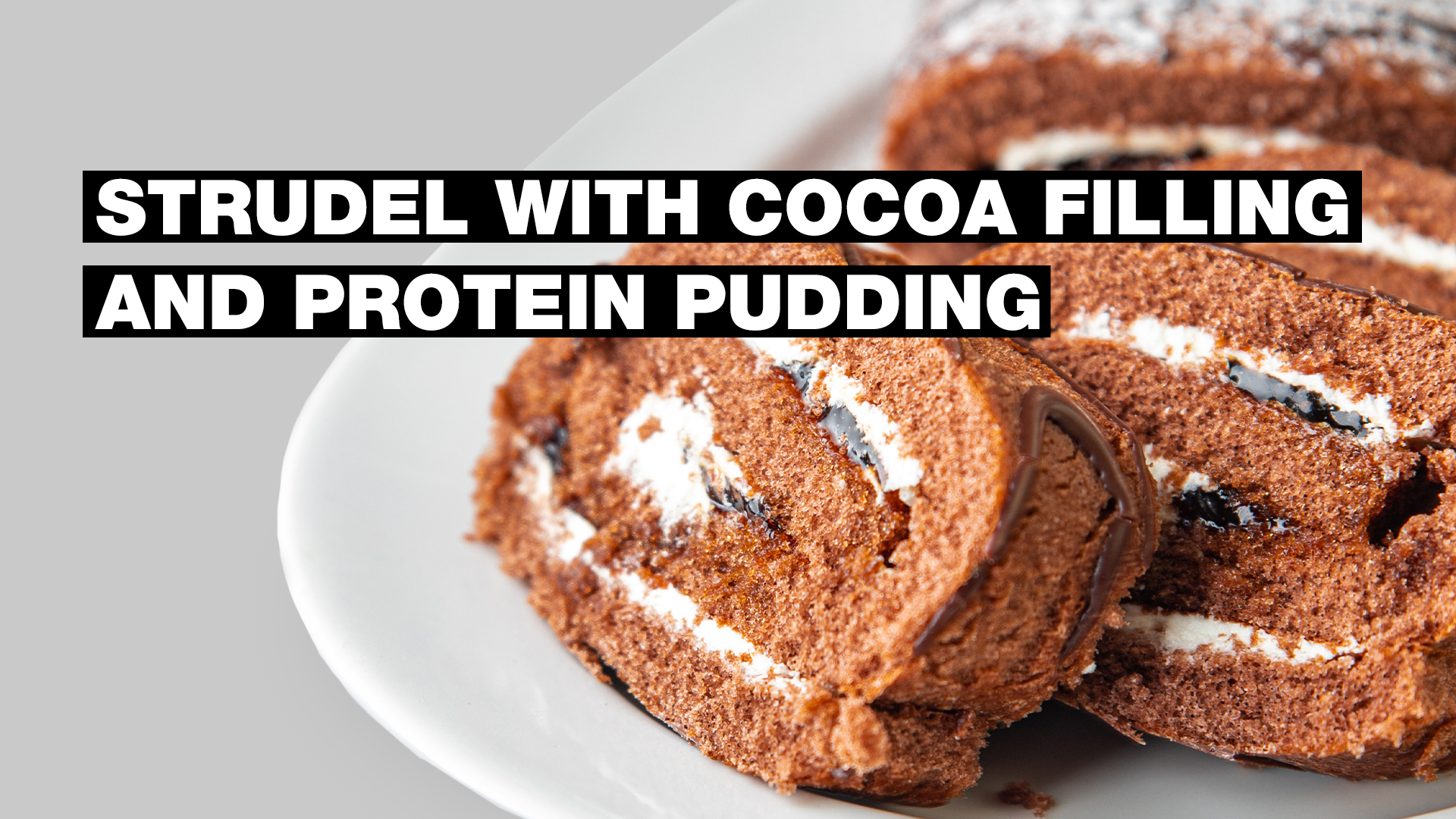 Strudel with cocoa filling and protein pudding