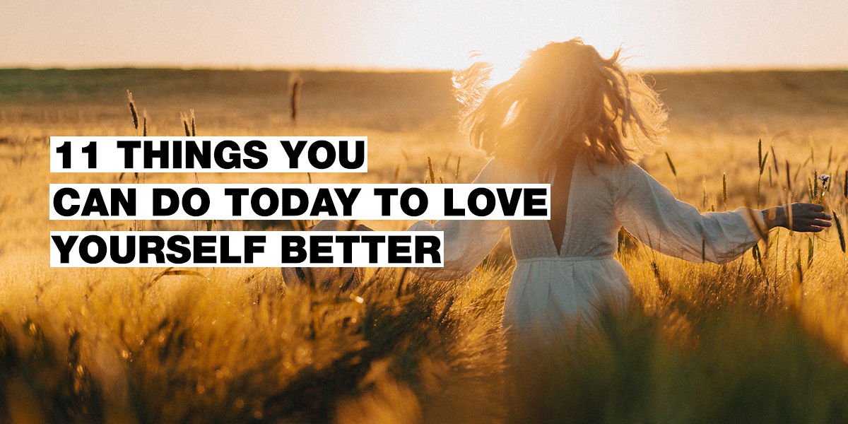 Sebaláska - staraj sa o seba s láskou. 11 malých vecí, ktoré môžeš pre seba urobiť každý deň