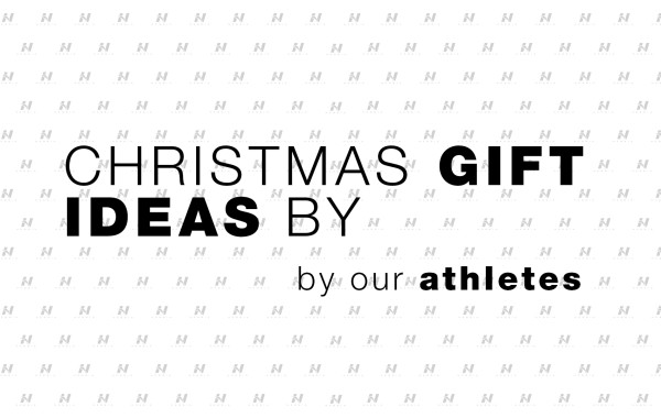 CHRISTMAS GIFT IDEAS BY OUR ATHLETES